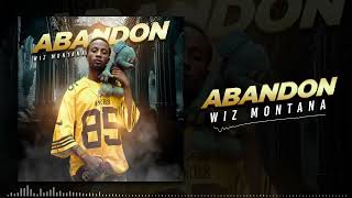 WIZ MONTANA  ABANDON Son Officiel [upl. by Zil144]