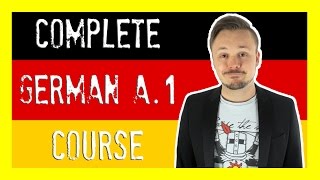 Learn German For Beginners 🇩🇪 The Complete Course Level A1  Get Germanized [upl. by Pega]