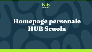 HUB Scuola  Homepage personale [upl. by Laforge]