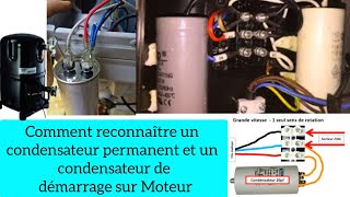 comment reconnaître un condensateur permanent amp un condensateur de démarrage sur un moteur électric [upl. by Nelson]