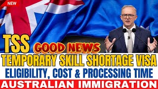 Temporary Skill Shortage Visa TSS 482 for Australia Eligibility Cost amp Processing Time [upl. by Airekal]