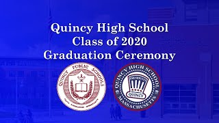 2020 Quincy High School Graduation Ceremony Last Names AK [upl. by Ahsiuqal]