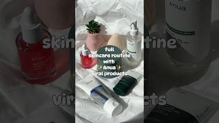 🧴full skincare routine for all skin types with Anua viral products kbeauty skincare skincaretips [upl. by Aicatan]