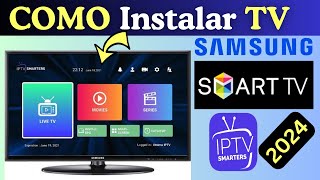 Como Instalar iptv Smarters Pro na Tv SAMSUNG [upl. by Ahsenal733]