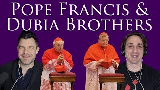 Pope Francis and the Dubia Brothers [upl. by Jacynth]