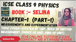 ICSE ICSE CLASS 9 PHYSICS 2023  SELINA  Chapter1 Measurements and Experimentation  PART1 [upl. by Aitsirt]