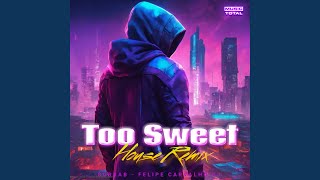 Too Sweet House Remix [upl. by Nordin262]