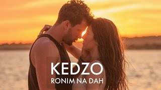 KEDZO  Ronim na dah OFFICIAL VIDEO [upl. by Graniah621]