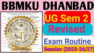 BBMKU DHANBAD UG SEM 2 Revised Programme Session 20232627 llbbmkuexamupdate [upl. by Nitnilc]