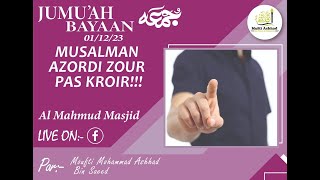 MUSULMAN AZORDI PAS CROIR 𝐏𝐚𝐫 𝐌𝐨𝐮𝐟𝐭𝐢 𝐀𝐬𝐡𝐡𝐚𝐝 𝐁𝐢𝐧 𝐒𝐚𝐞𝐞𝐝 [upl. by Eelnayr]