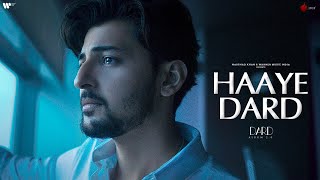 Haaye Dard Official Video  Darshan Raval  Lijo George  Dard Album 20  Naushad Khan [upl. by Immat]