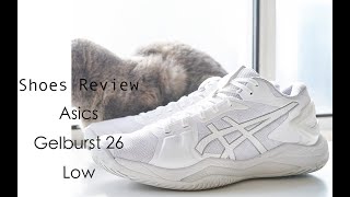 不负责球鞋评测：Asics Gelburst 26 Low [upl. by Fritze]