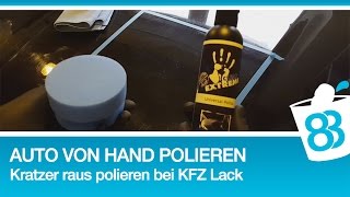 83metoo  Auto von Hand polieren  Kratzer raus polieren bei KFZ Lack Anleitung Tutorial Handpolitur [upl. by Jany]