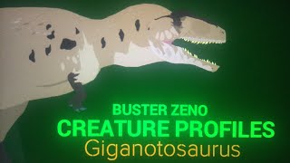 Buster Zeno Species Profile Giganotosaurus [upl. by Anileva797]