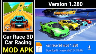 Car Race 3D MOD APK Unlimited Money Version 1280 [upl. by Debby493]