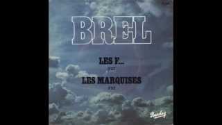 JACQUES BREL  LES F [upl. by Ettessil281]