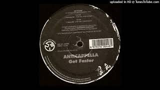 Anticappella  Get Faster Extended Mix 1998 [upl. by Raknahs]