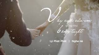 1 HOUR Váy Cưới Của Em Giống Như Bông Tuyết Ver Nam Có bè Lý Phát Phát 你的婚纱像雪花  李发发  Nghenè [upl. by Derick382]