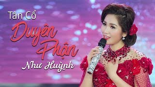 Tân Cổ Giao Duyên Miền Tây Hay Nhất  Duyên Phận  Như Huỳnh [upl. by Icrad]