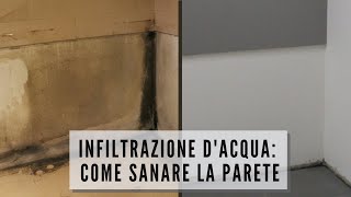 INFILTRAZIONE DACQUA COME SANARE LA PARETE [upl. by Enitnatsnoc519]