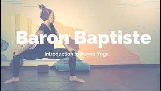 Power Up with Baron Baptiste Yoga An Introduction to Dynamic Power Yoga [upl. by Oir750]