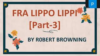 Fra Lippo Lippi By Robert Browning  Line  Wise Explanation [upl. by Pratte410]