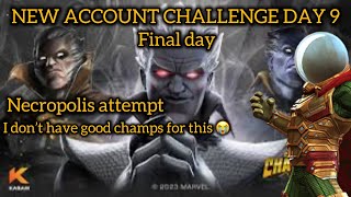 NEW ACCOUNT CHALLENGE FINALE DAY 9 NECRO IS MAKE OR BRAKE [upl. by Lunette43]