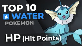 Top 10 Water Pokemon  Highest HP [upl. by Hartwell]