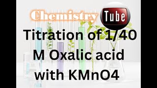 KMnO4 vs Oxalic acid Titration and standard solution preparation [upl. by Kissner]