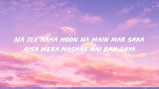 Mujhe Peene Do Lyrics  Darshan Raval [upl. by Silloc650]