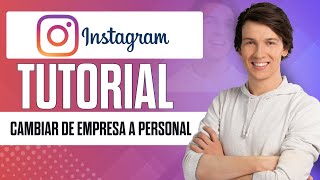 Cómo cambiar la cuenta de Instagram de empresa a personal [upl. by Ramal]