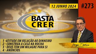 Basta Crer 273 [upl. by Tada]