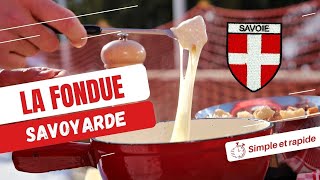 LA FONDUE SAVOYARDE  Recette 100 Savoyarde [upl. by Pilar]