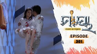 Maaya  Full Ep 301  26th Mar 2021  Odia Serial – TarangTV [upl. by Duvall]