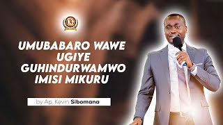 Umubabaro wawe ugiye guhindurwamwo imisi mikuru by Apostle Kevin SIBOMANA [upl. by Aivul862]