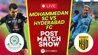 Mohammedan SC vs Hyderabad FC Post Match Show [upl. by Corder]