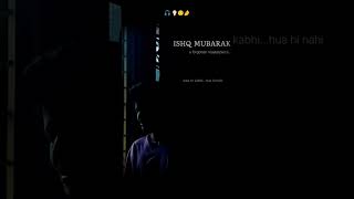 ISHQ MUBARAK Song music love songlyrics ishqmubarak [upl. by Gleason780]