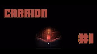 CARRION  Walkthrough Gameplay Part 1 [upl. by Oinota169]