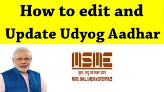 How to Edit or Update in Udyog Aadhar [upl. by Gilly123]