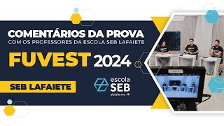 COMENTÁRIOS FUVEST 2024 [upl. by Tur]