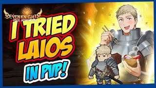 WHY I USED LAIOS IN PVP  SEVEN KNIGHTS IDLE [upl. by Nerrot]