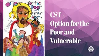 Catholic Social Teaching  Option for the Poor and Vulnerable [upl. by Linea]