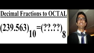 Decimal Fractions to Octal [upl. by Alfie]