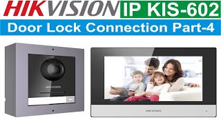 Hikvision IP VDP Door Lock Connection with remote Part4 Video Door Phone Connection lockwalabhai [upl. by Babette]