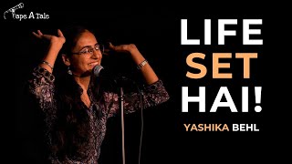 Life Set Hai  Yashika Behl  Hindi  Tape A Tale [upl. by Tearle]