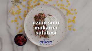 Üzüm Sulu Makarna Salatası Kırklareli Mutfağına Özel Lezzetli Tarif [upl. by Tak]