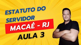 AULA 3  ESTATUTO DO SERVIDOR  MACAÉ RJ  2024 [upl. by Siward]