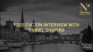 Negotiation Interview with Daniel Shapiro Episode 1 [upl. by Elleivad]