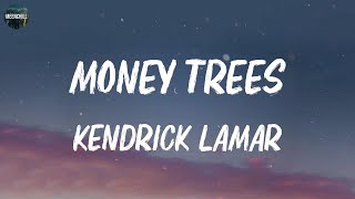 Kendrick Lamar  Money Trees Lyrics  YNW Melly 21 Savage MIX LYRICS [upl. by Happy]