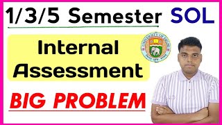 DU SOL Internal Assessment Big problem  Sol 1st3rd5th Semester Internal Assessment Update 2024 [upl. by Eilrahc]